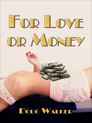 cover image of For Love or Money